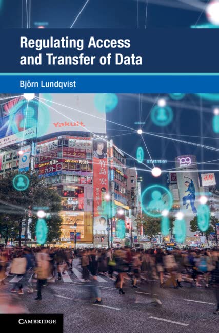Regulating Access And Transfer Of Data Bjrn Lundqvist