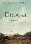 Debesa The Story Of Frank And Katie Rodriguez Cindy Cindy Solonec