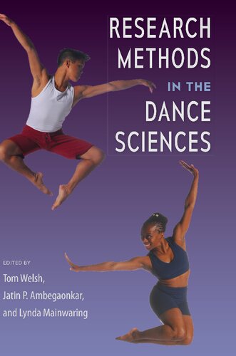 Research Methods In The Dance Sciences Tom Welsh Jatin P Ambegaonkar
