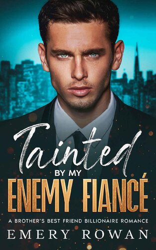 Tainted By My Enemy Fianc San Francisco Billionaires Book 1 Emery Rowan