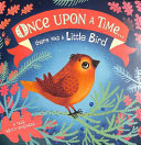 Once Upon A Time There Was A Little Bird Dk