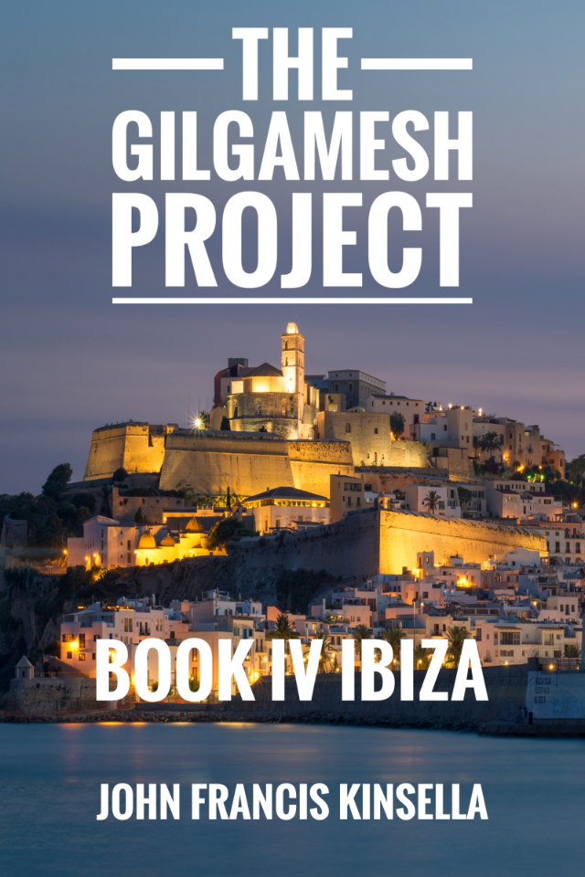 The Gilgamesh Project Book 4 Ibiza John Francis Kinsella