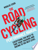 The Road Cycling Performance Manual Bloomsbury Publishing
