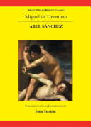 Abel Snchez Miguel De Unamuno John Macklin Translator