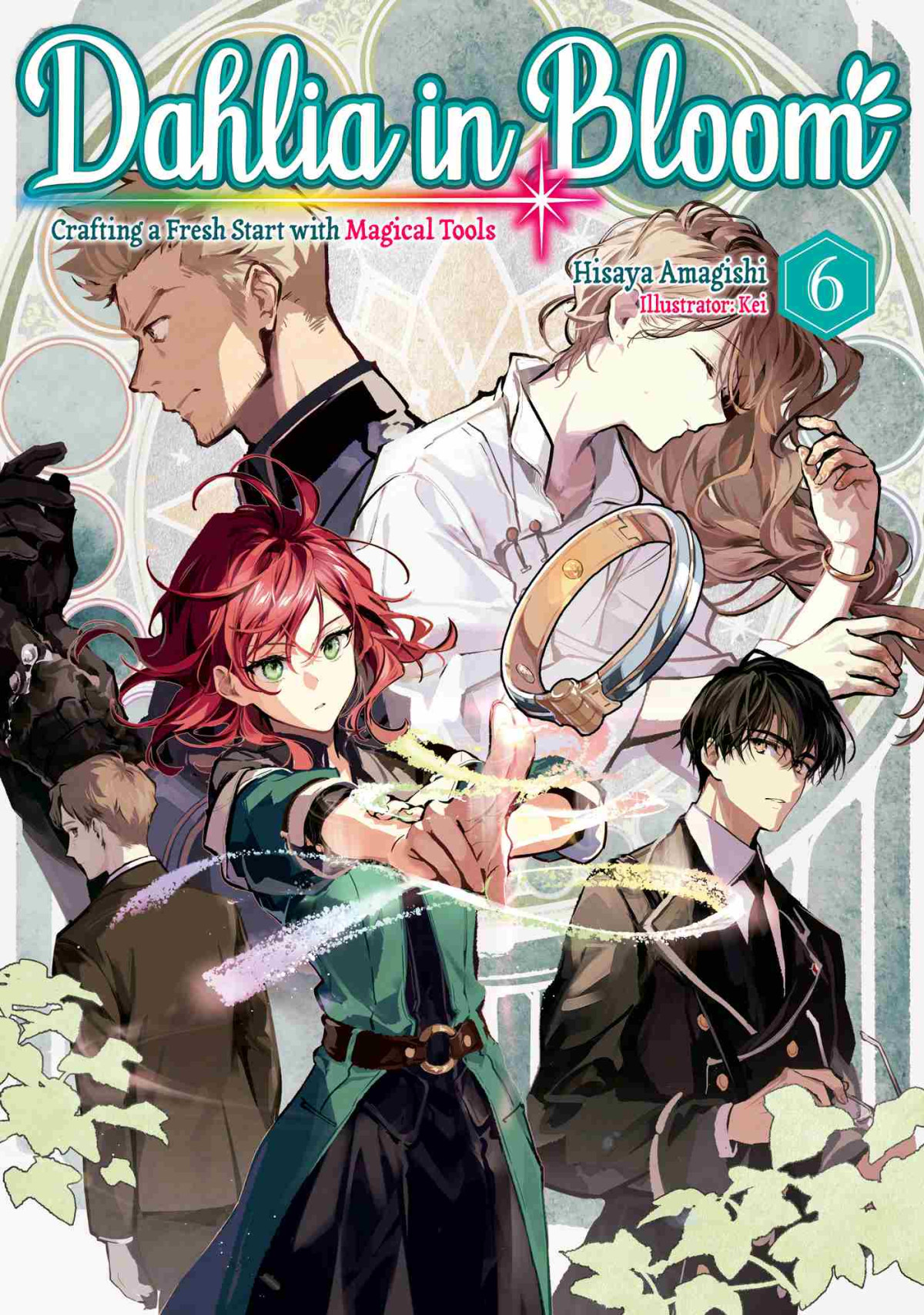 Dahlia In Bloom Crafting A Fresh Start With Magical Tools Volume 6 Hisaya Amagishi