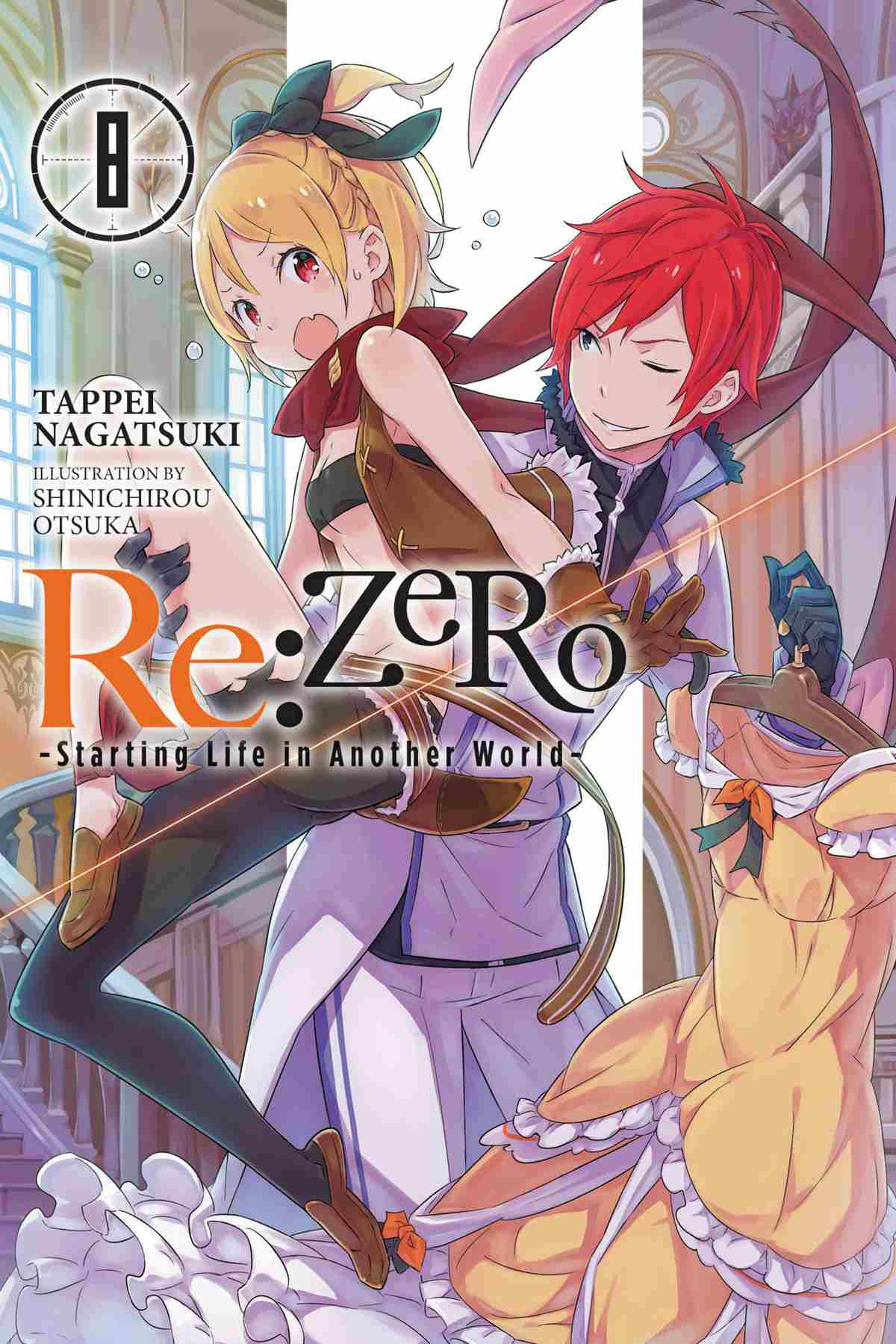 Rezero Starting Life In Another World Vol 8 Tappei Nagatsuki And Shinichirou Otsuka