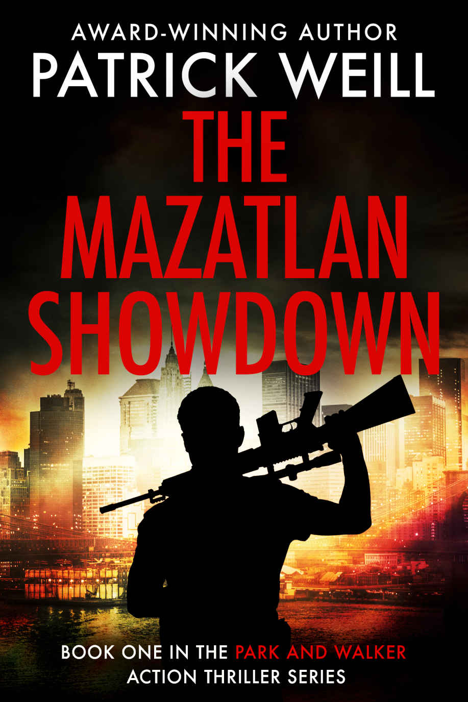 The Mazatlan Showdown The Park And Walker Action Thriller Series Book 1 Patrick Weill