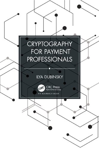 Cryptography For Payment Professionals Ilya Dubinsky