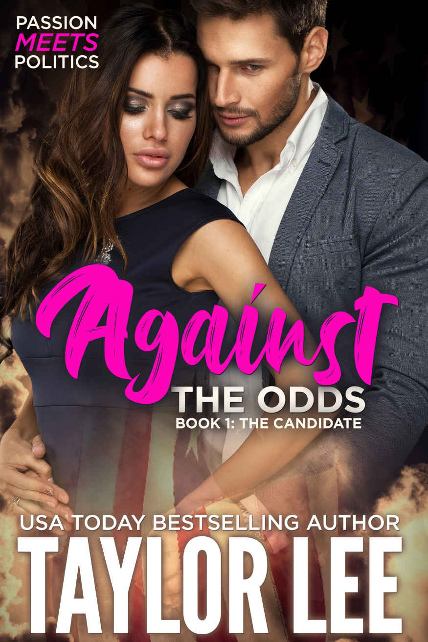 Against The Odds Book One The Candidate Lee Taylor