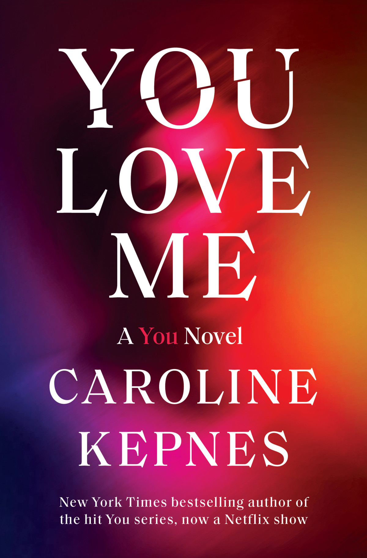 You Love Me Caroline Kepnes