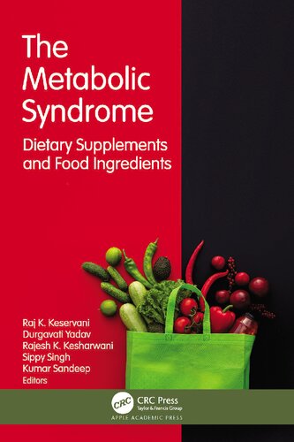 The Metabolic Syndrome Dietary Supplements And Food Ingredients 1st Raj K Keservani