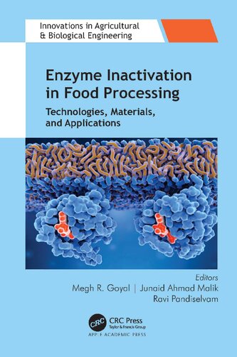 Enzyme Inactivation In Food Processing Technologies Materials And Applications 1st Megh R Goyal