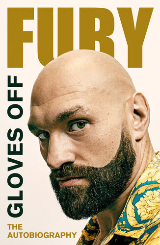 Gloves Off Tyson Fury Autobiography Tyson Fury