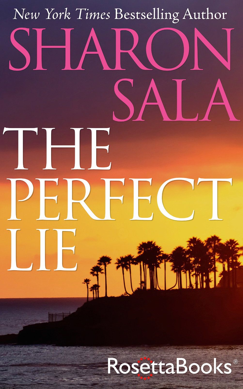 The Perfect Lie Sharon Sala