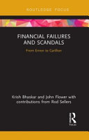 Financial Failures And Scandals From Enron To Carillion 1st Edition Krish Bhaskar