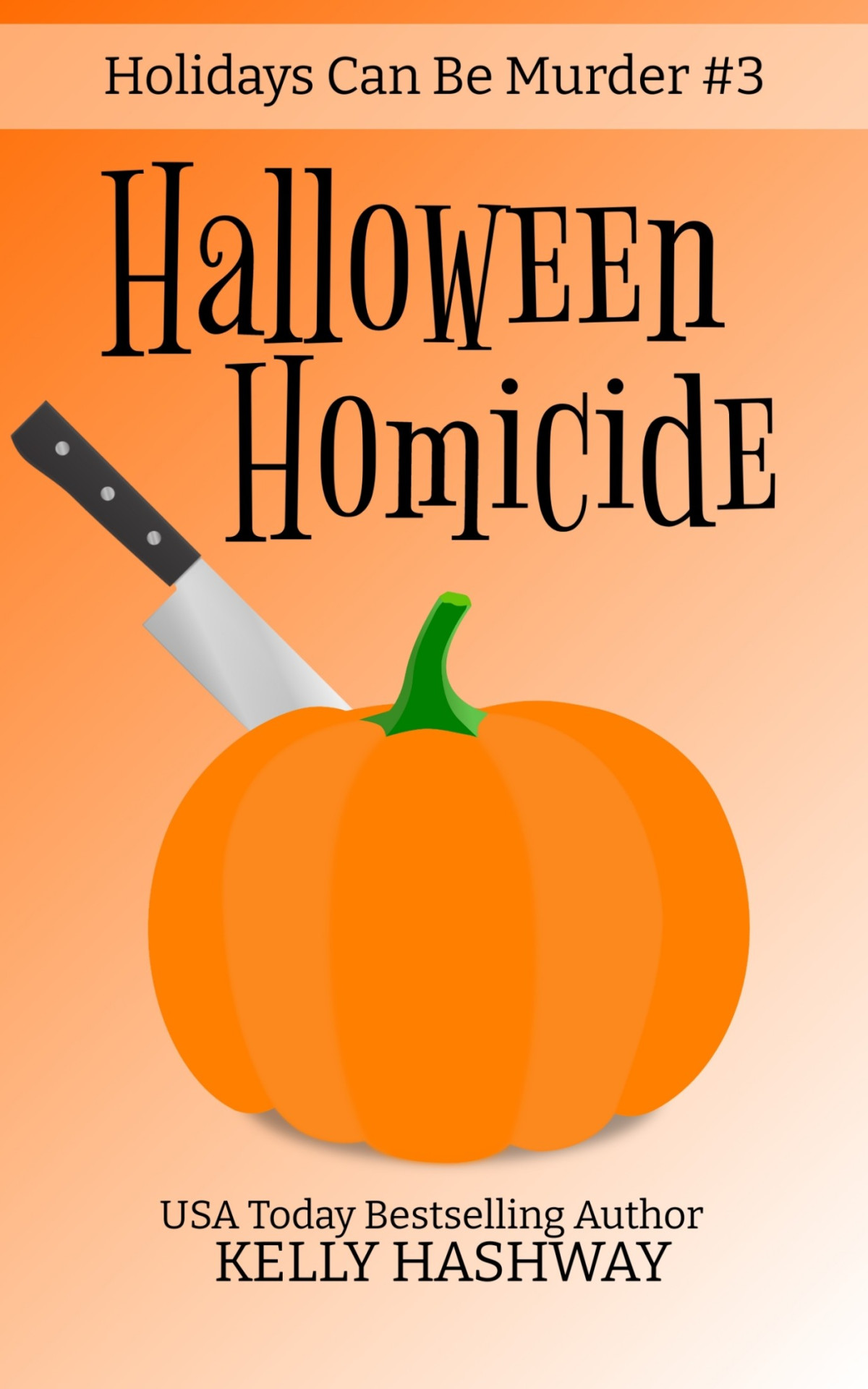 Halloween Homicide Holidays Can Be Murder 3 Kelly Hashway