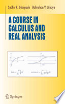 A Course In Calculus And Real Analysis Sudhir R Ghorpade Balmohan V Limaye