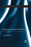 Diplomacy In Japaneu Relations From The Cold War To The Postbipolar Era 1st Edition Oliviero Frattolillo