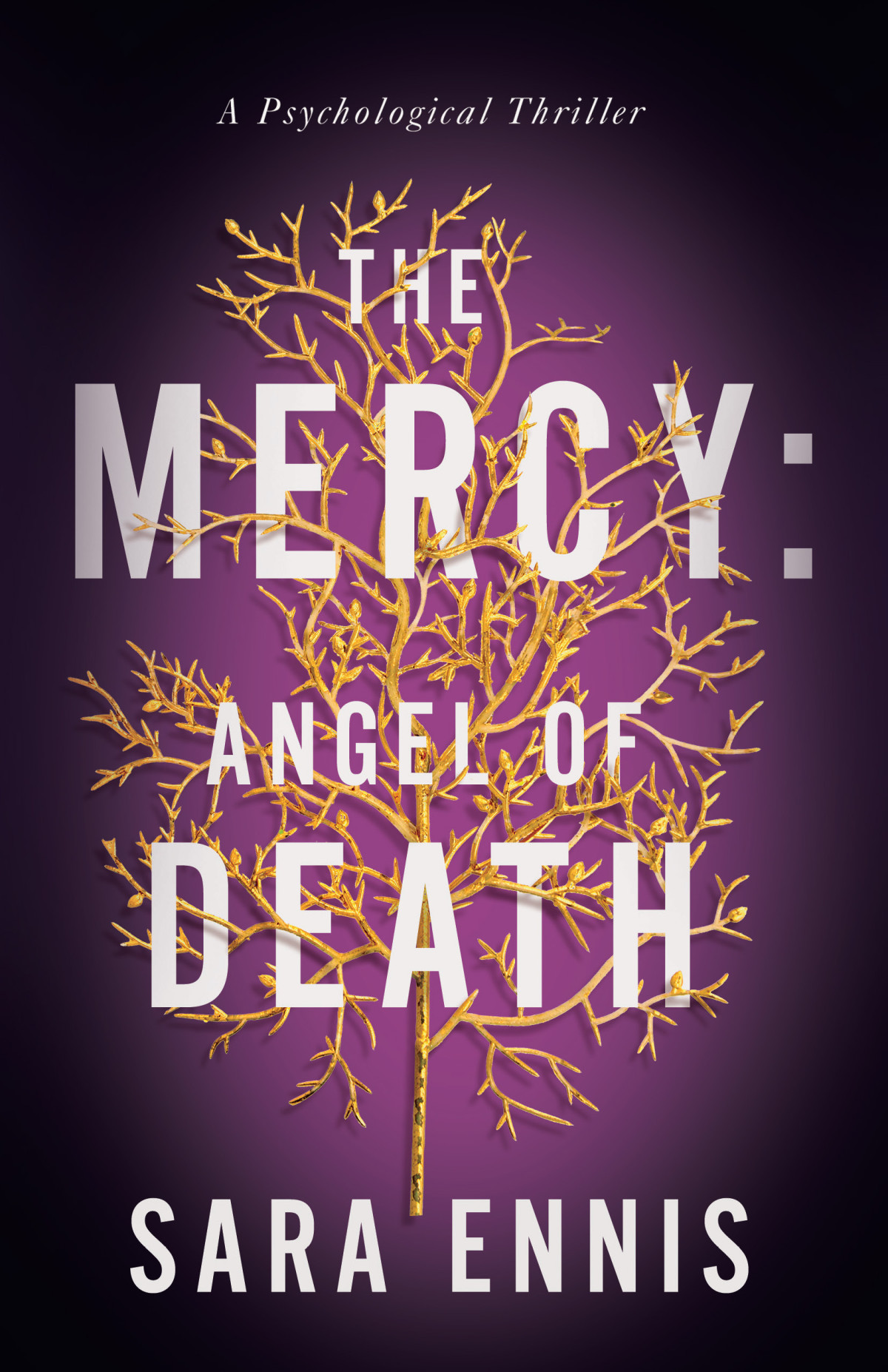 The Mercy Angel Of Death Sara Ennis