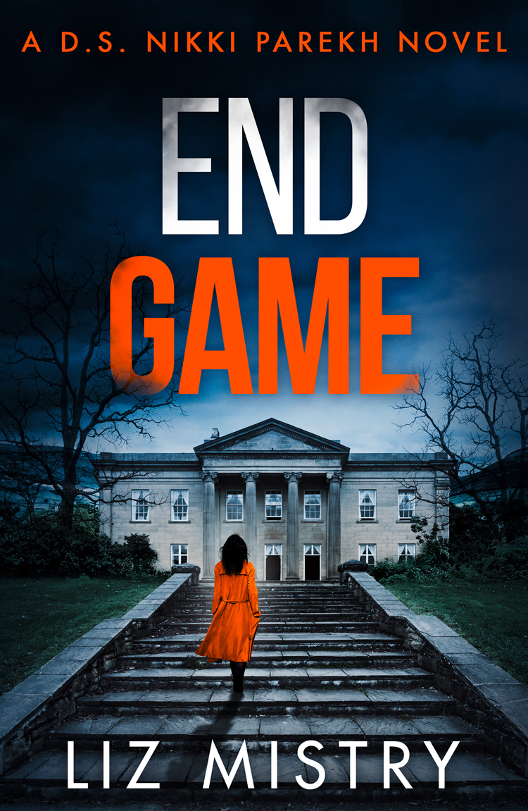 End Game 1st Edition Liz Mistry