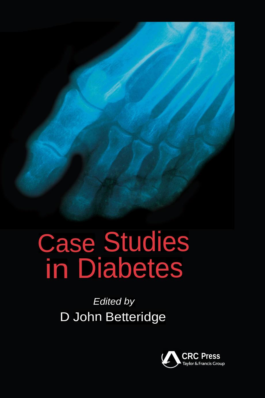 Case Studies In Diabetes D John Betteridge