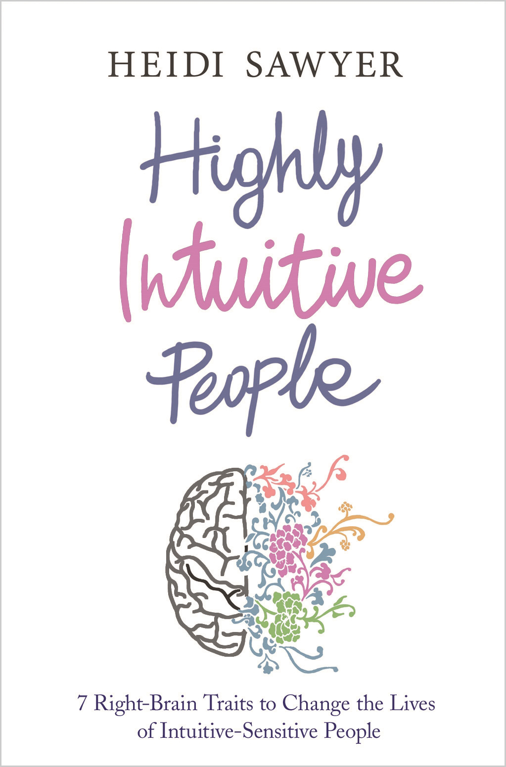 Highly Intuitive People Heidi Sawyer
