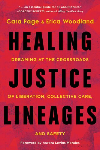 Healing Justice Lineages Cara Page Erica Woodland