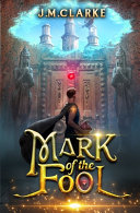 Mark Of The Fool 3 J M Clarke