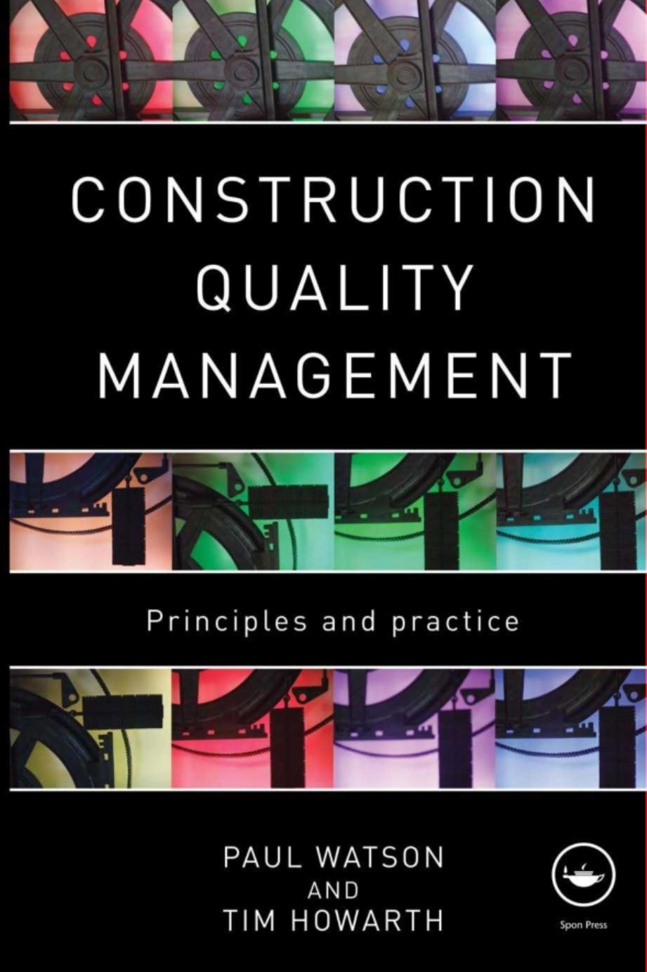Construction Quality Management 1st Edition Paul A Watson Paul Watson