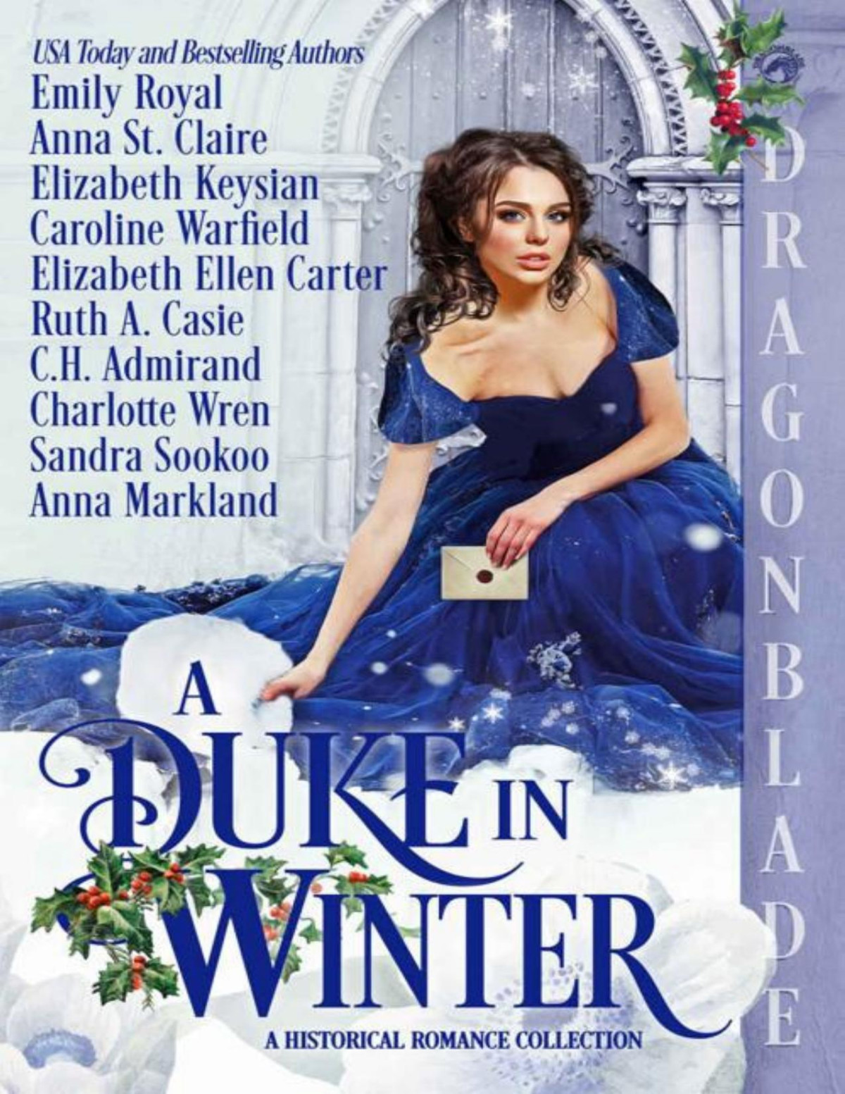 A Duke In Winter A Historical Romance Collection Emily Royal Anna St Claire Elizabeth Keysian Caroline Warfield Elizabeth Ellen Carter Ruth A Casie Ch Admirand Charlotte Wren Sandra Sookoo