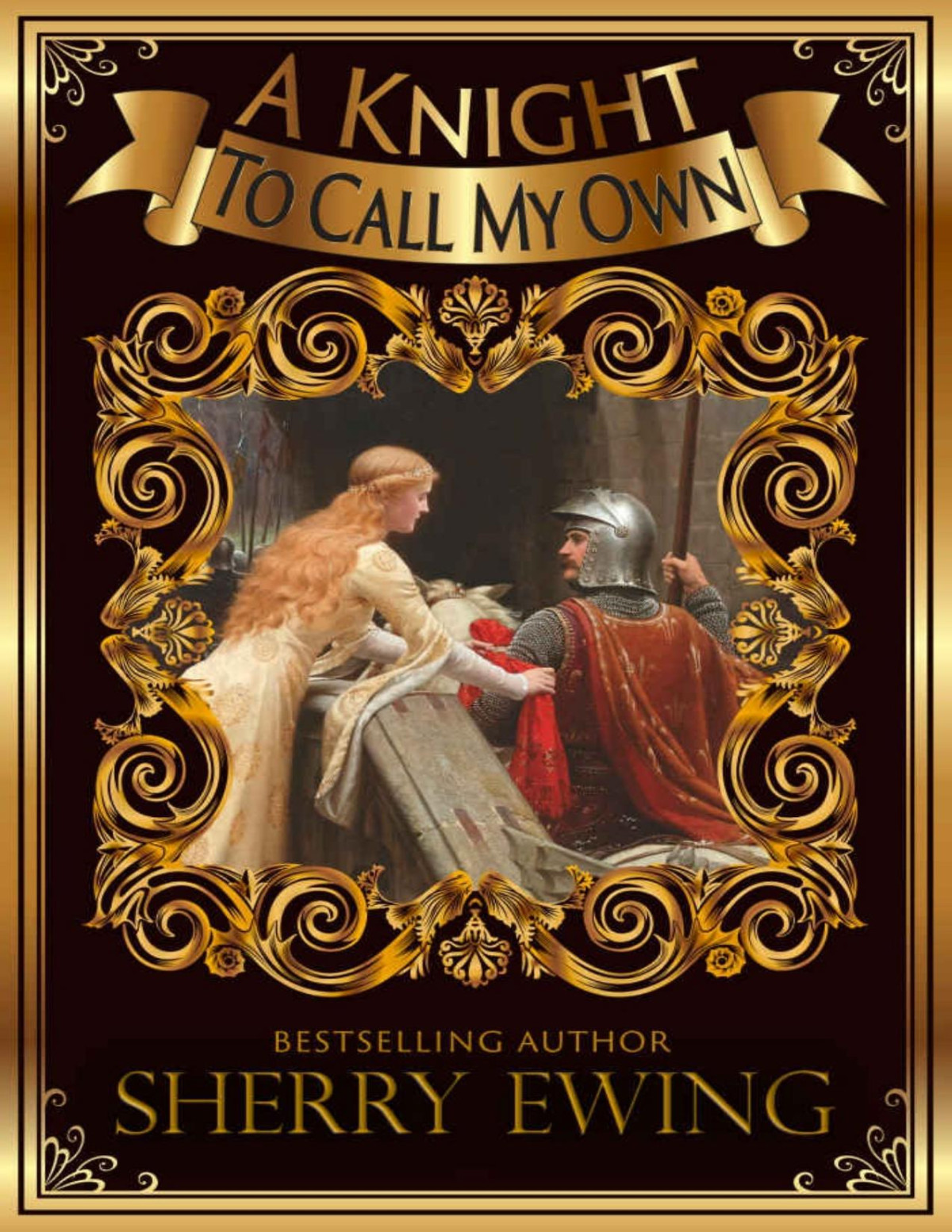 A Knight To Call My Own Sherry Ewing