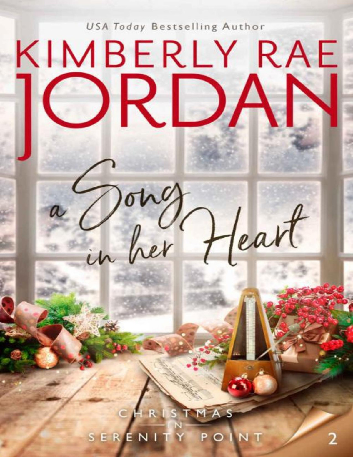 A Song In Her Heart A Christian Christmas Romance Christmas In Serenity Point Book 2 Kimberly Rae Jordan