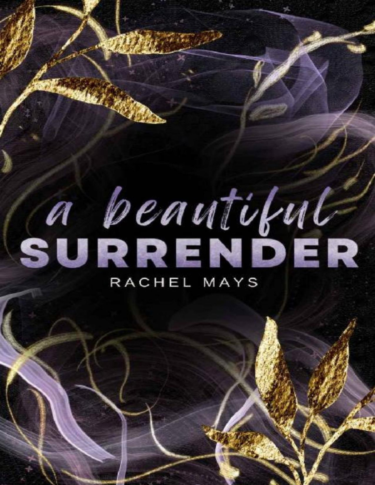 A Beautiful Surrender Rachel Mays