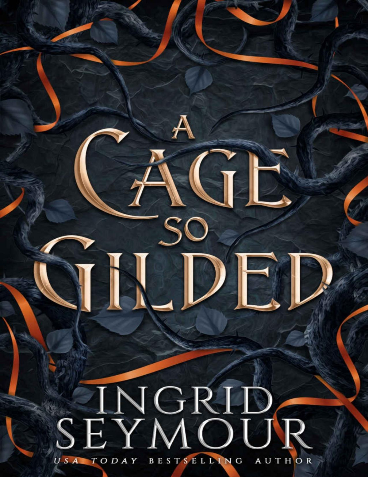 A Cage So Gilded Seymour Ingrid