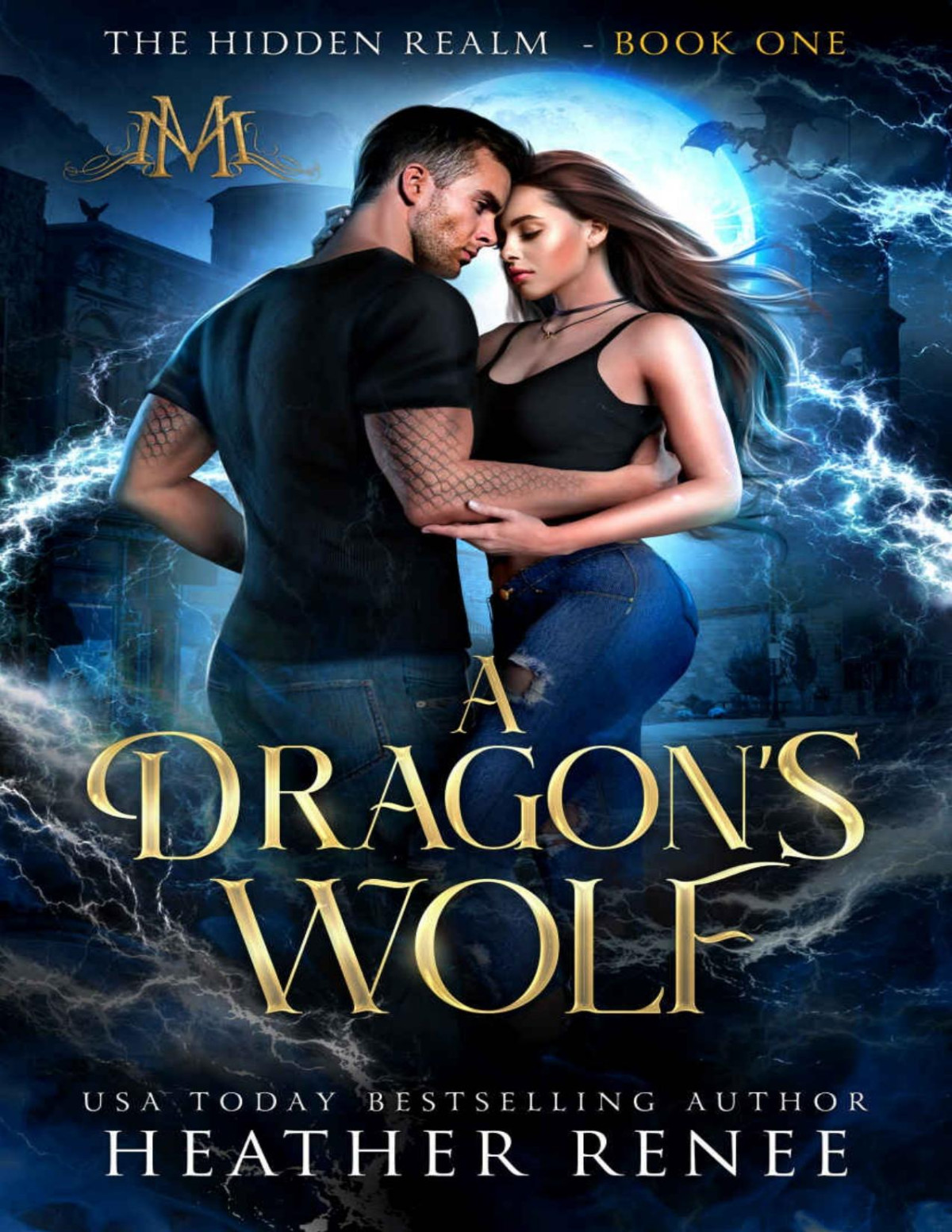 A Dragons Wolf The Hidden Realm Book 1 Heather Renee Mystics Mayhem