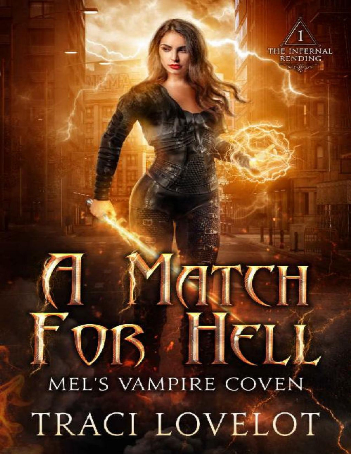 A Match For Hell Mels Vampire Coven Steamy Urban Fantasy Paranormal Romance The Infernal Rending Universe Book 1 Traci Lovelot