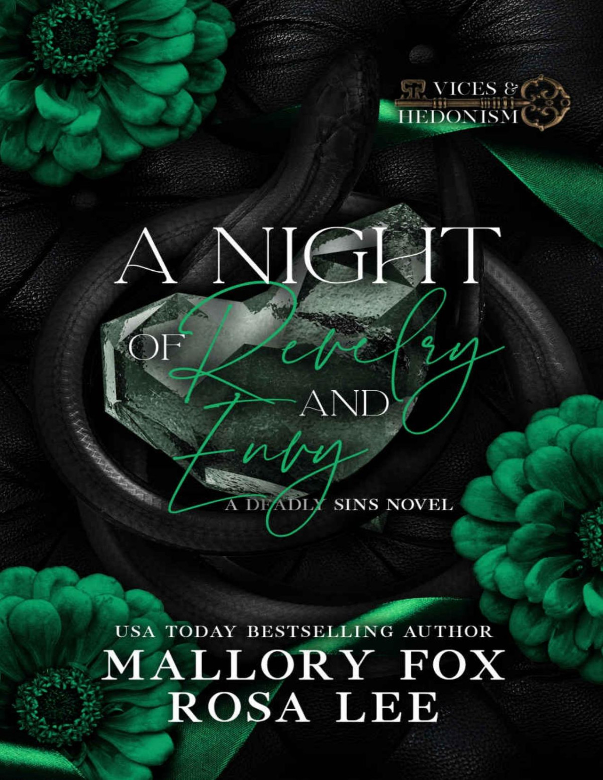 A Night Of Revelry And Envy Vices Hedonism Mallory Fox Rosa Lee
