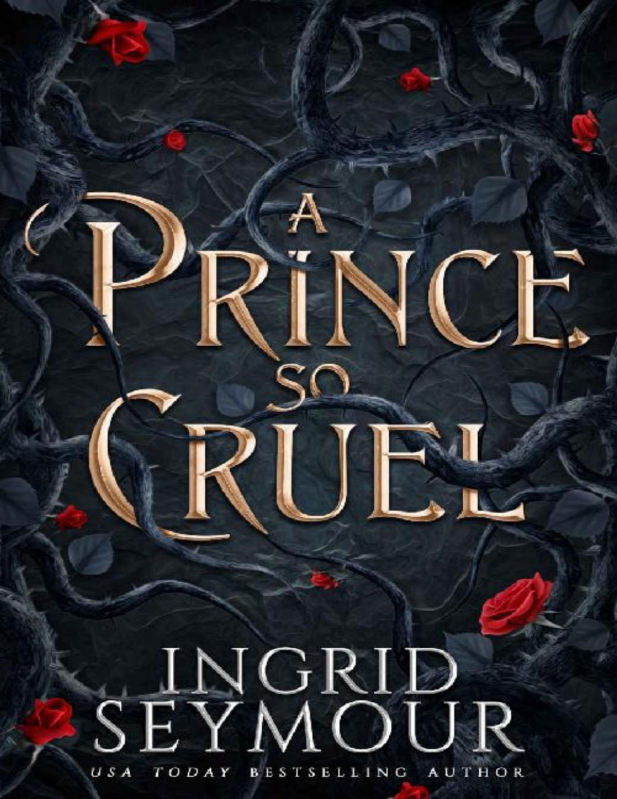 A Prince So Cruel Healer Of Kingdoms Book 1 Ingrid Seymour