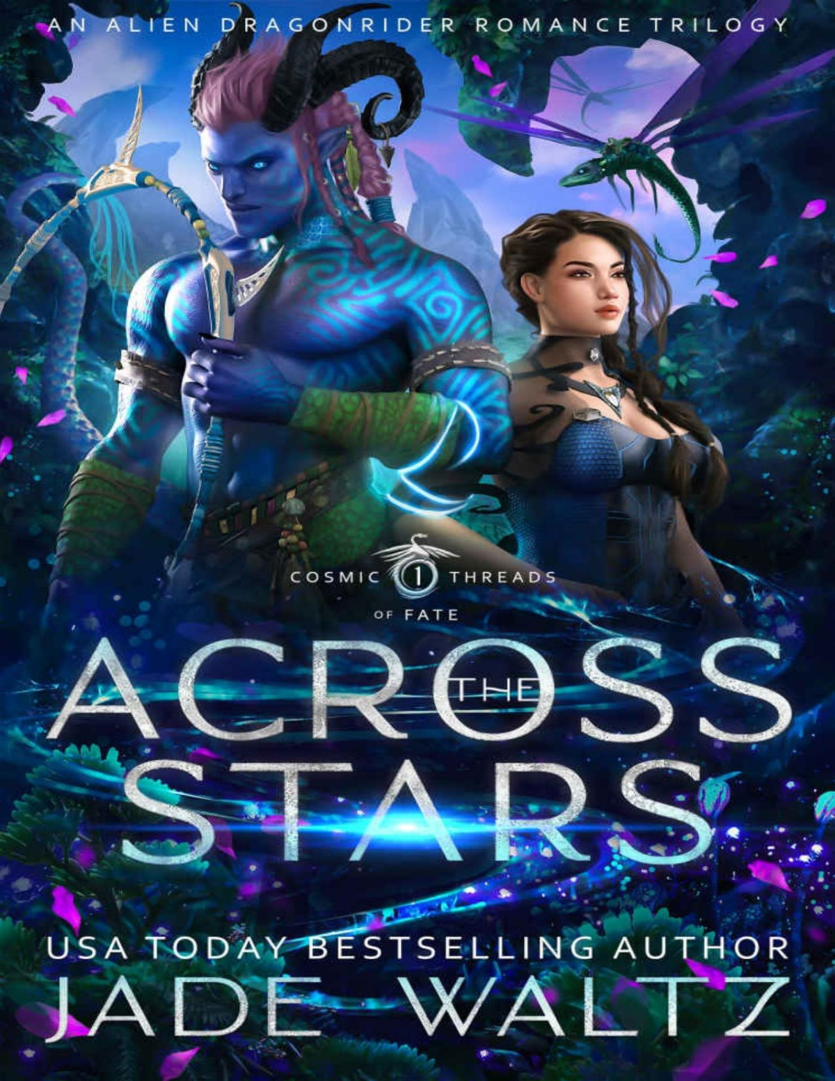 Across The Stars An Alien Dragonrider Romance Trilogy Cosmic Threads Of Fate Book 1 Jade Waltz