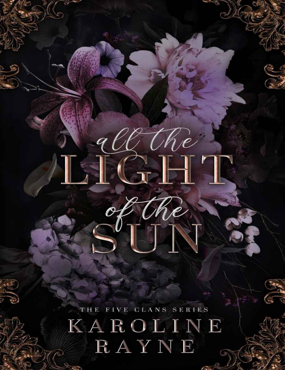 All The Light Of The Sun The Five Clans Series Book 1 Karoline Rayne