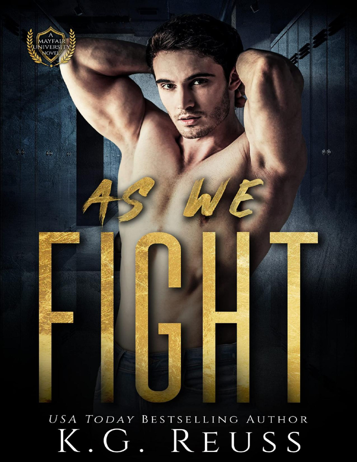 As We Fight A Dark College Romance A Mayfair University Novel Book 2 Kg Reuss