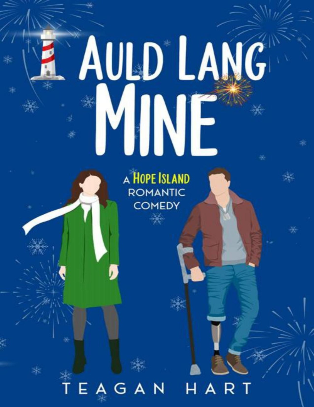 Auld Lang Mine A Small Town Second Chance Holiday Romantic Comedy Hope Island Holiday Romances Book 4 Teagan Hart