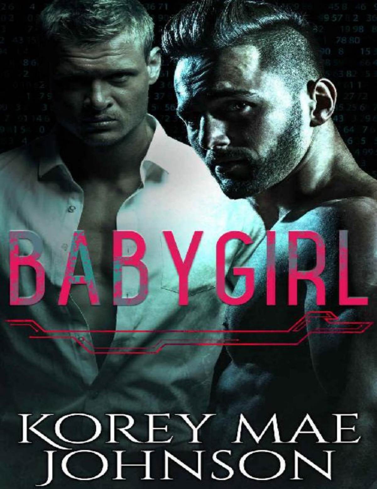 Babygirl A Dark Mafia Billionaire Romance Korey Mae Johnson