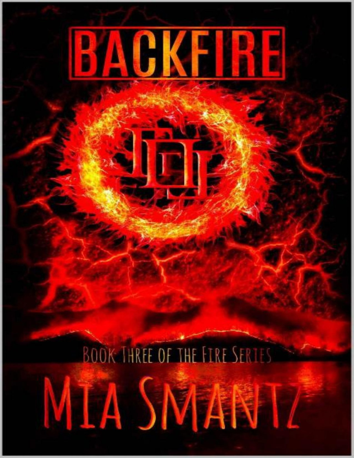 Backfire 1st Edition Mia Smantz