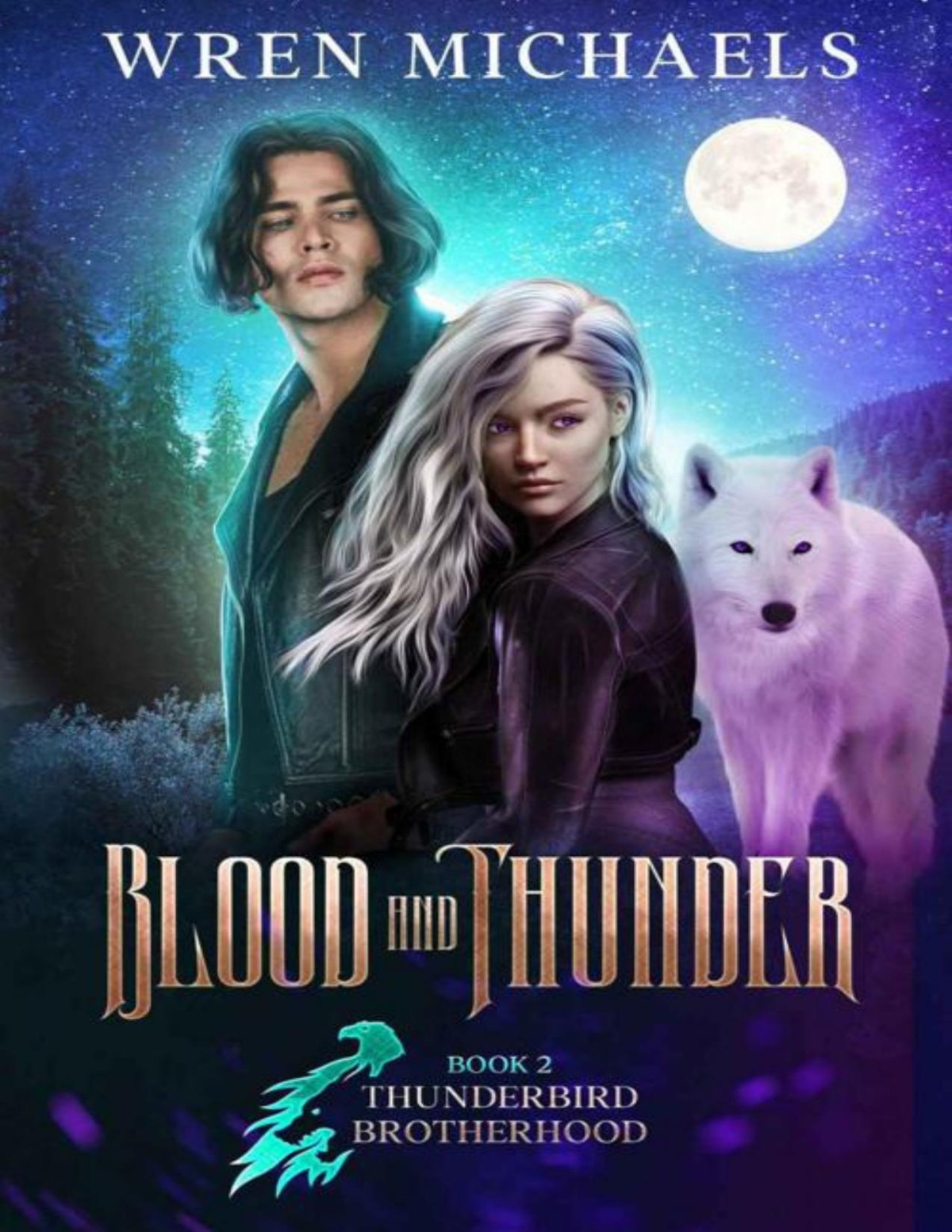 Blood And Thunder Thunderbird Brotherhood Book 2 Wren Michaels Mystic Owl