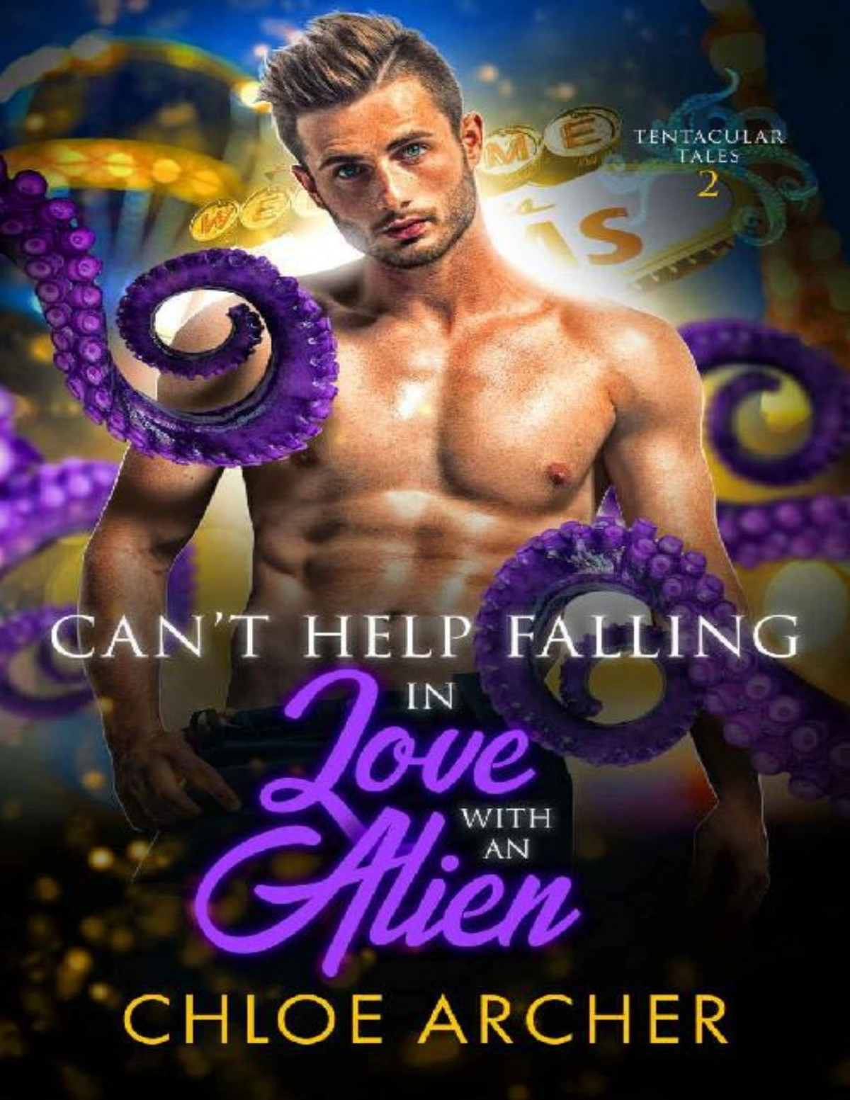 Cant Help Falling In Love With An Alien Tentacular Tales Book 2 Chloe Archer