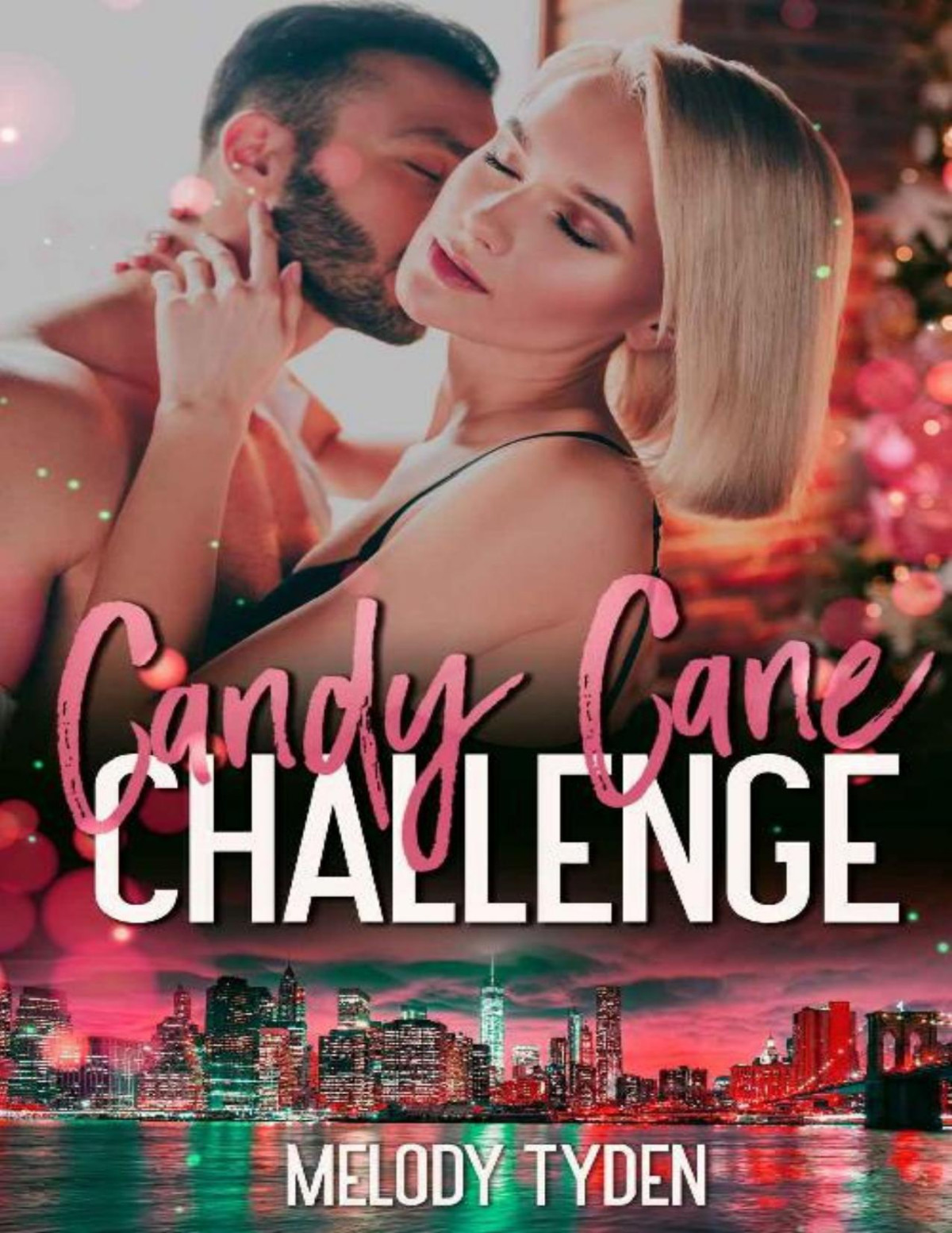 Candy Cane Challenge Christmas In The City Book 2 Melody Tyden