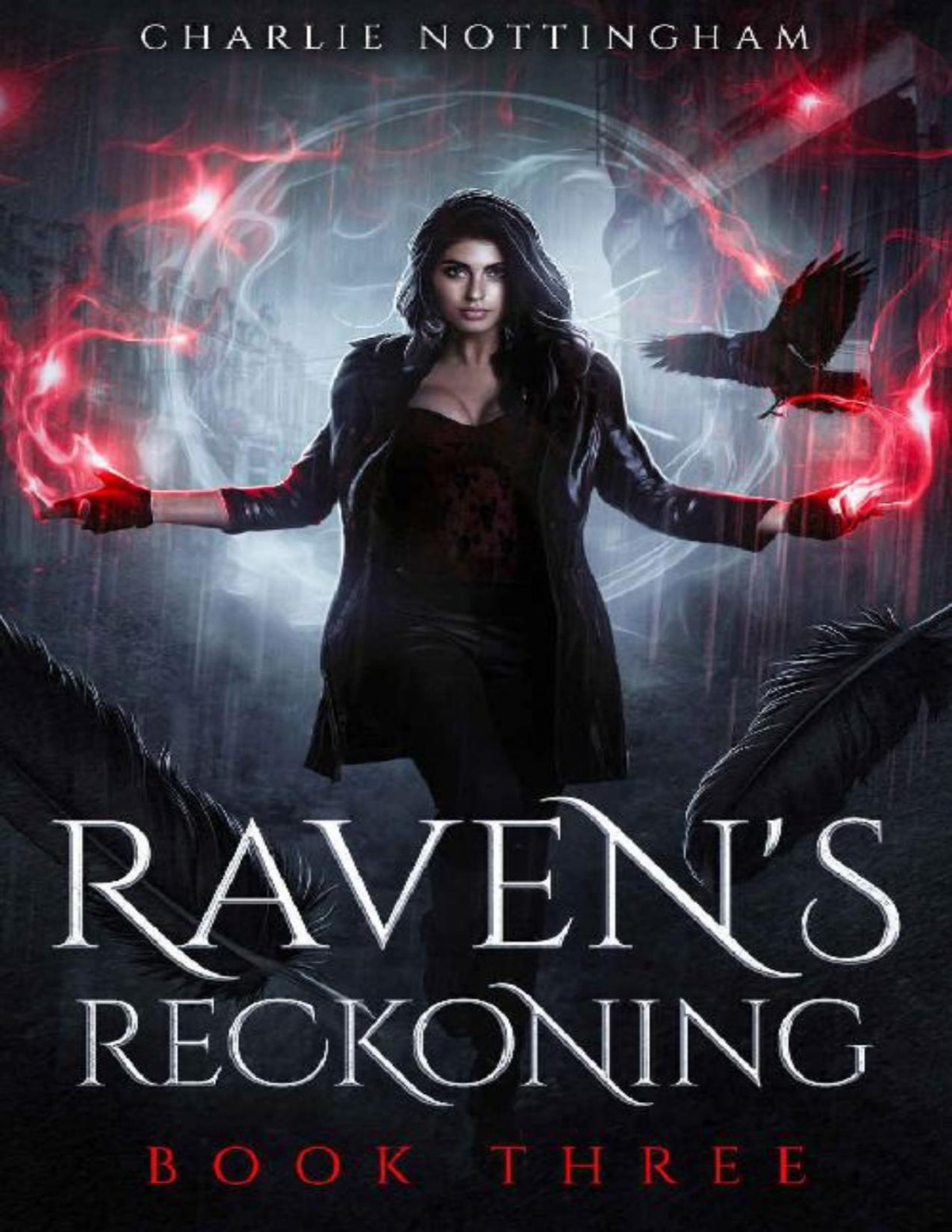 Ravens Reckoning A Dark Paranormal Romance Ravens Cry Book 3 Charlie Nottingham