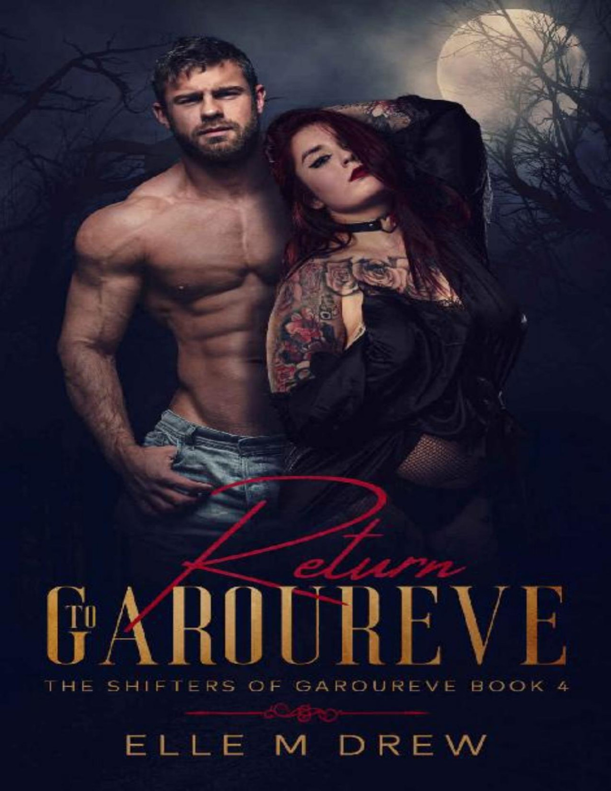 Return To Garoureve The Shifters Of Garoureve Book 4 Elle M Drew
