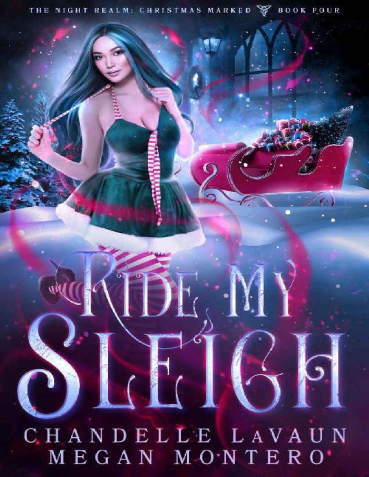 Ride My Sleigh The Night Realm Christmas Marked Book 4 Chandelle Lavaun Megan Montero
